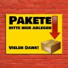 Hinweisschild - PAKETE BITTE HIER ABLEGEN - Garten Zusteller Paketablage Paketdienst Schild A3 (42x30 cm)