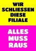 Plakat Räumungsverkauf Din A2 GESCHÄFTSAUFGABE Poster AUSVERKAUF Wir schliessen Design 4